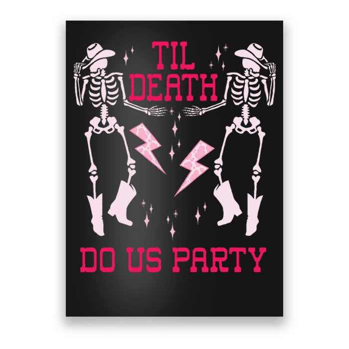 Til Death Do Us Party T Bachelorette Death Do Us Party Poster