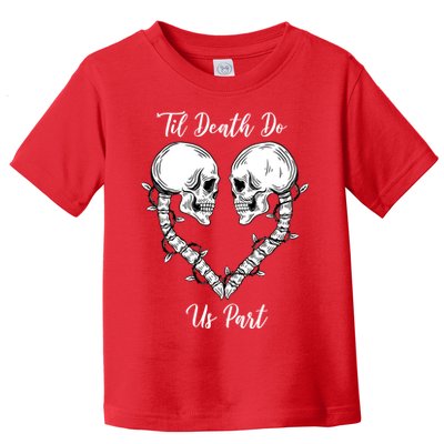 Til Death Do Us Part Skeleton Heart Toddler T-Shirt