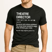 Theater Director Definition Broadway Musical Theatre Cooling Performance Crew T-Shirt