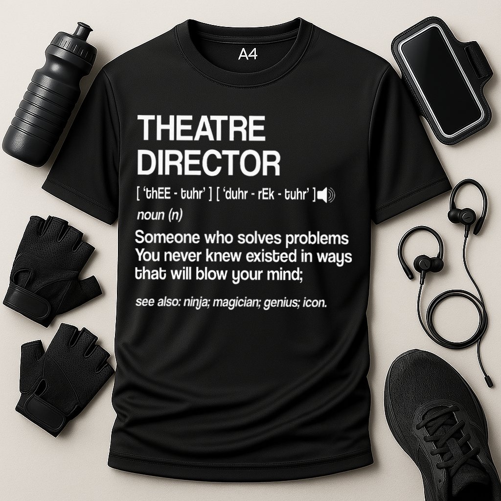 Theater Director Definition Broadway Musical Theatre Cooling Performance Crew T-Shirt