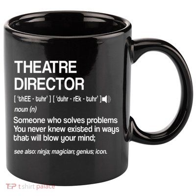 Theater Director Definition Broadway Musical Theatre 11oz C Handle Ceramic Mug