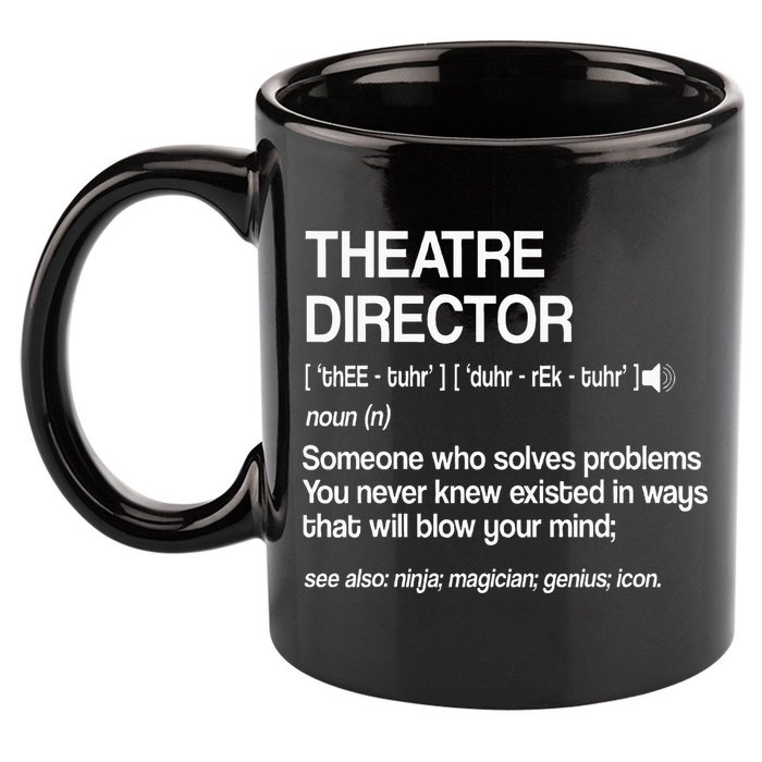 Theater Director Definition Broadway Musical Theatre 11oz C Handle Ceramic Mug