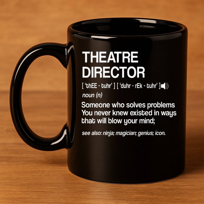 Theater Director Definition Broadway Musical Theatre 11oz C Handle Ceramic Mug