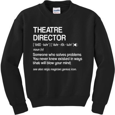 Theater Director Definition Broadway Musical Theatre Kids Sweatshirt