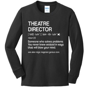 Theater Director Definition Broadway Musical Theatre Kids Long Sleeve Shirt