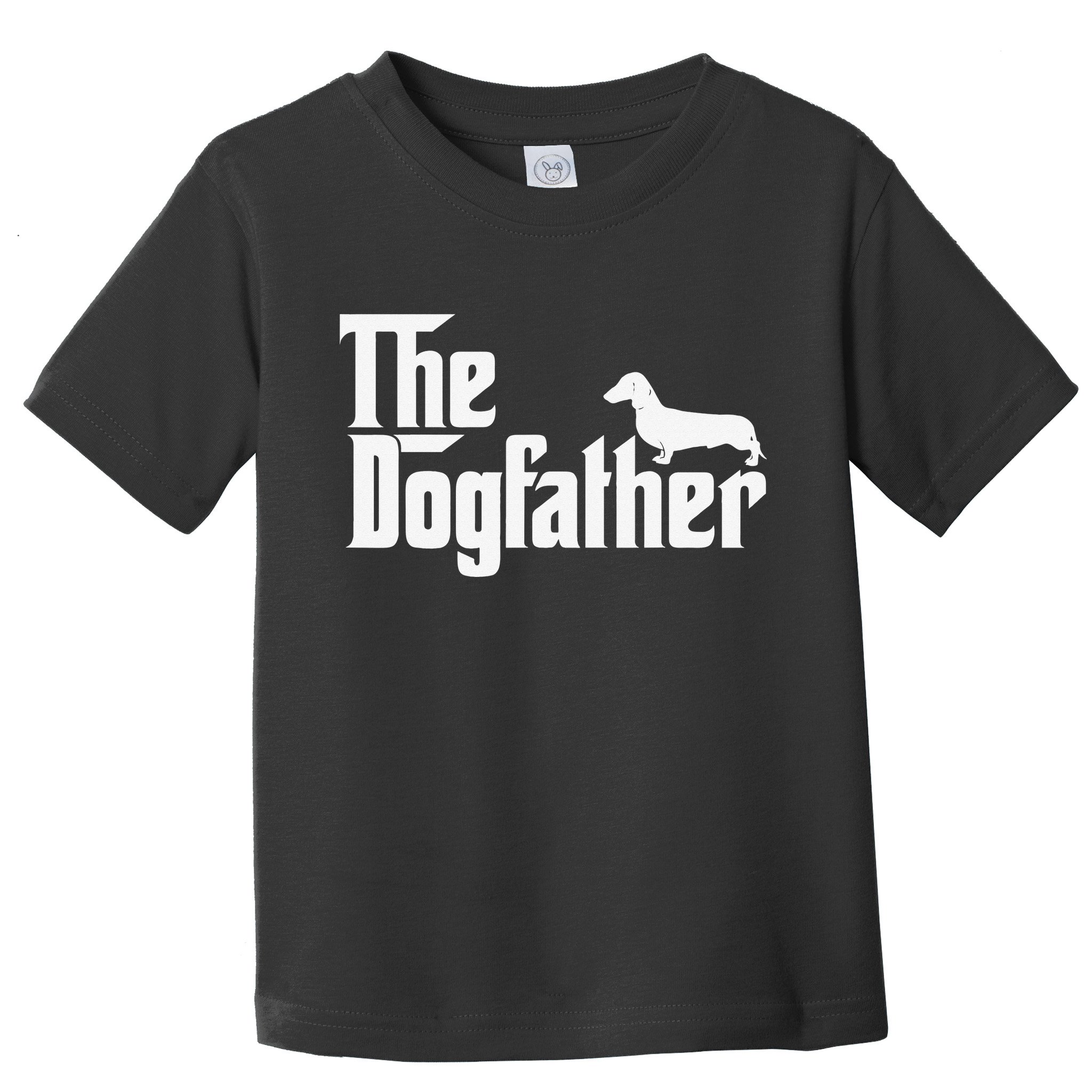 The Dogfather Dachshund Father Funny Dog Lover Toddler T-Shirt