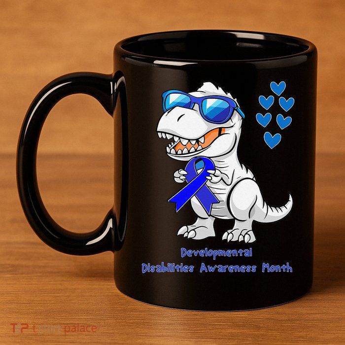 T-rex Dinosaur Developmental Disabilities Awareness Month 11oz C Handle Ceramic Mug