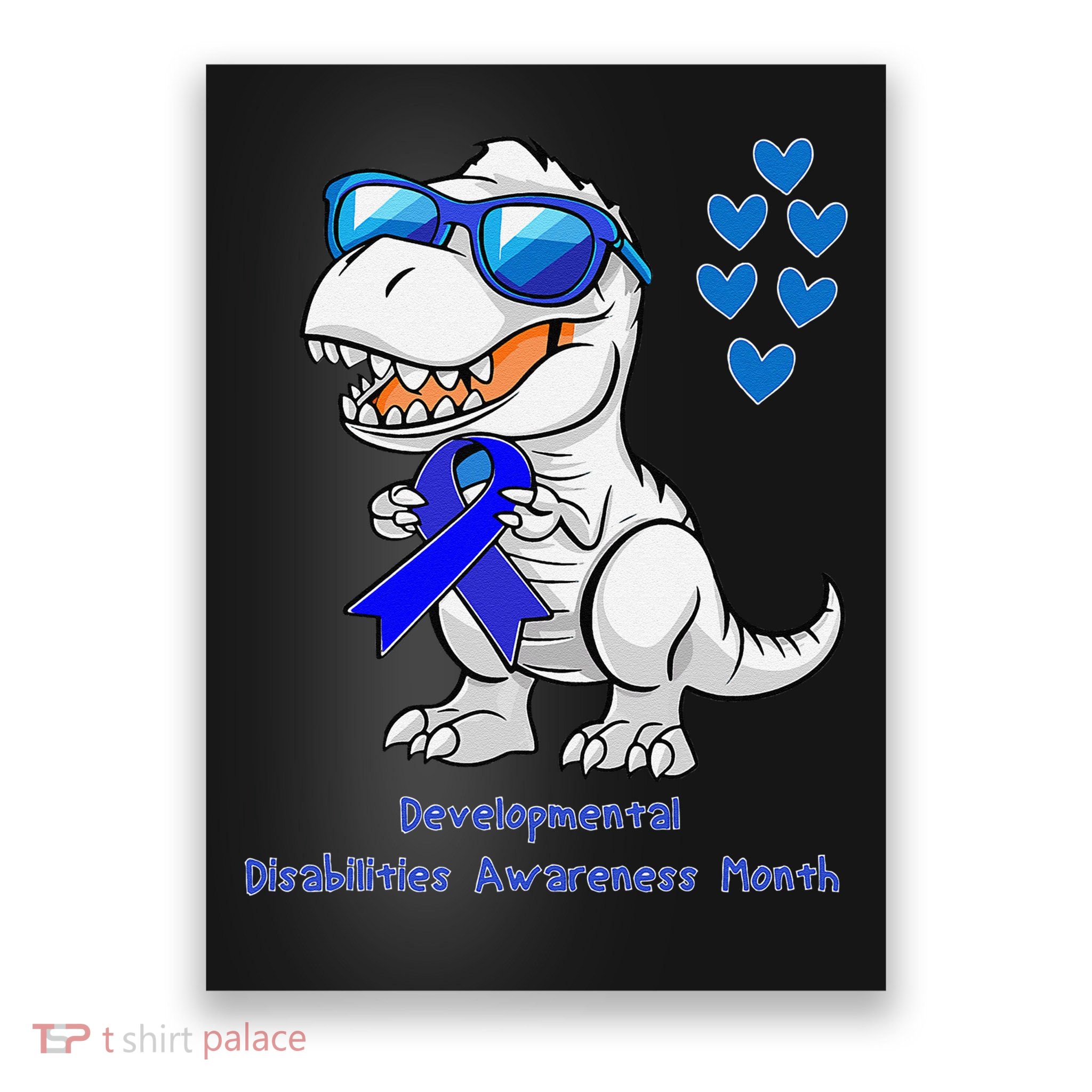 T-rex Dinosaur Developmental Disabilities Awareness Month Poster
