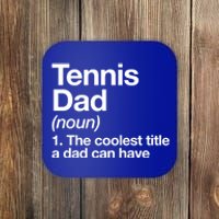 Tennis Dad Definition Funny Sports Gift Coaster