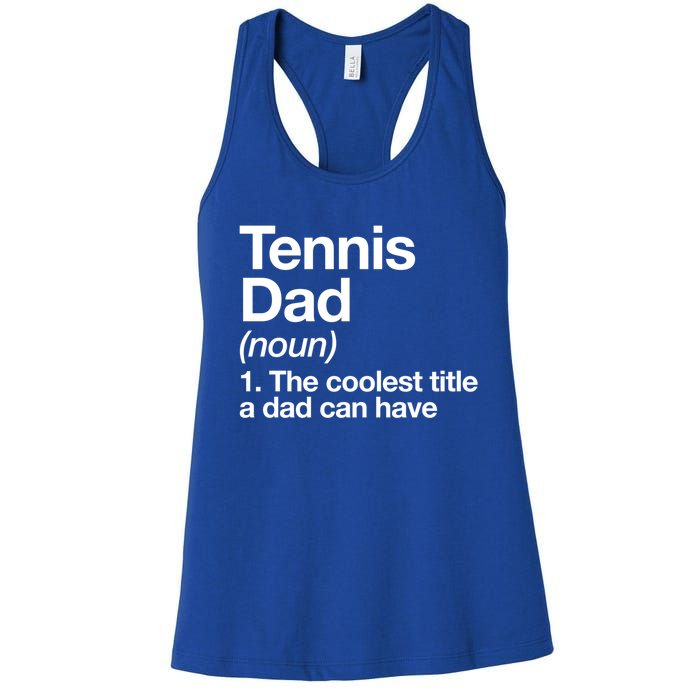 Tennis Dad Definition Funny Sports Gift Women's Racerback Tank