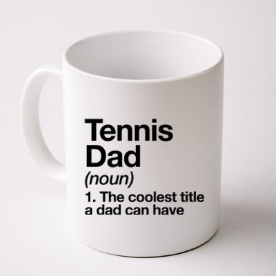 Tennis Dad Definition Funny Sports Gift Coffee Mug