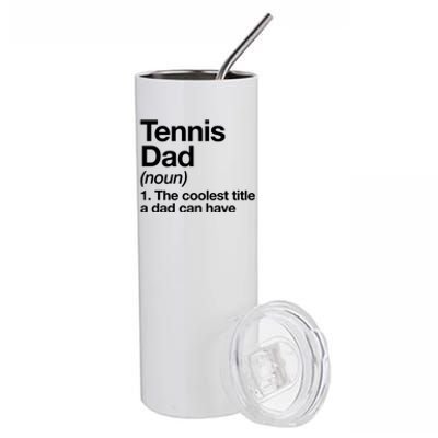 Tennis Dad Definition Funny Sports Gift Stainless Steel Tumbler