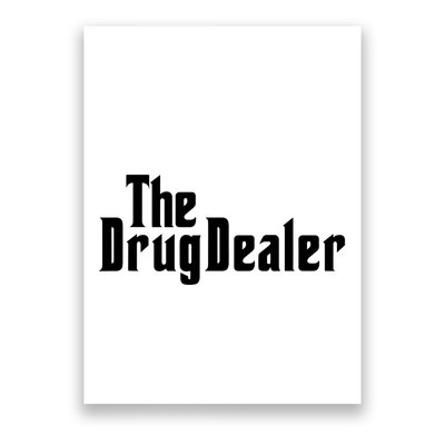The Drug Dealer Funny Pharmacist Halloween Costume Herbalist Poster