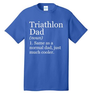 Triathlon Dad Definition Funny Sarcastic Sports Gift Tall T-Shirt