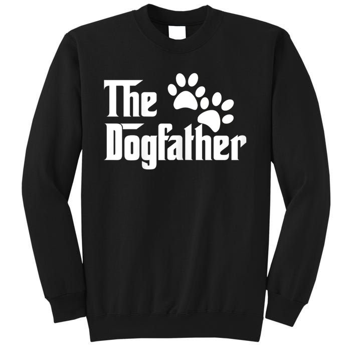 The Dogfather Dog Father Pet Owner Sweatshirt