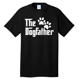 The Dogfather Dog Father Pet Owner Tall T-Shirt