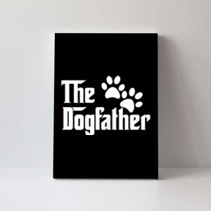 The Dogfather Dog Father Pet Owner Canvas