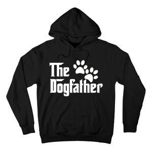 The Dogfather Dog Father Pet Owner Tall Hoodie