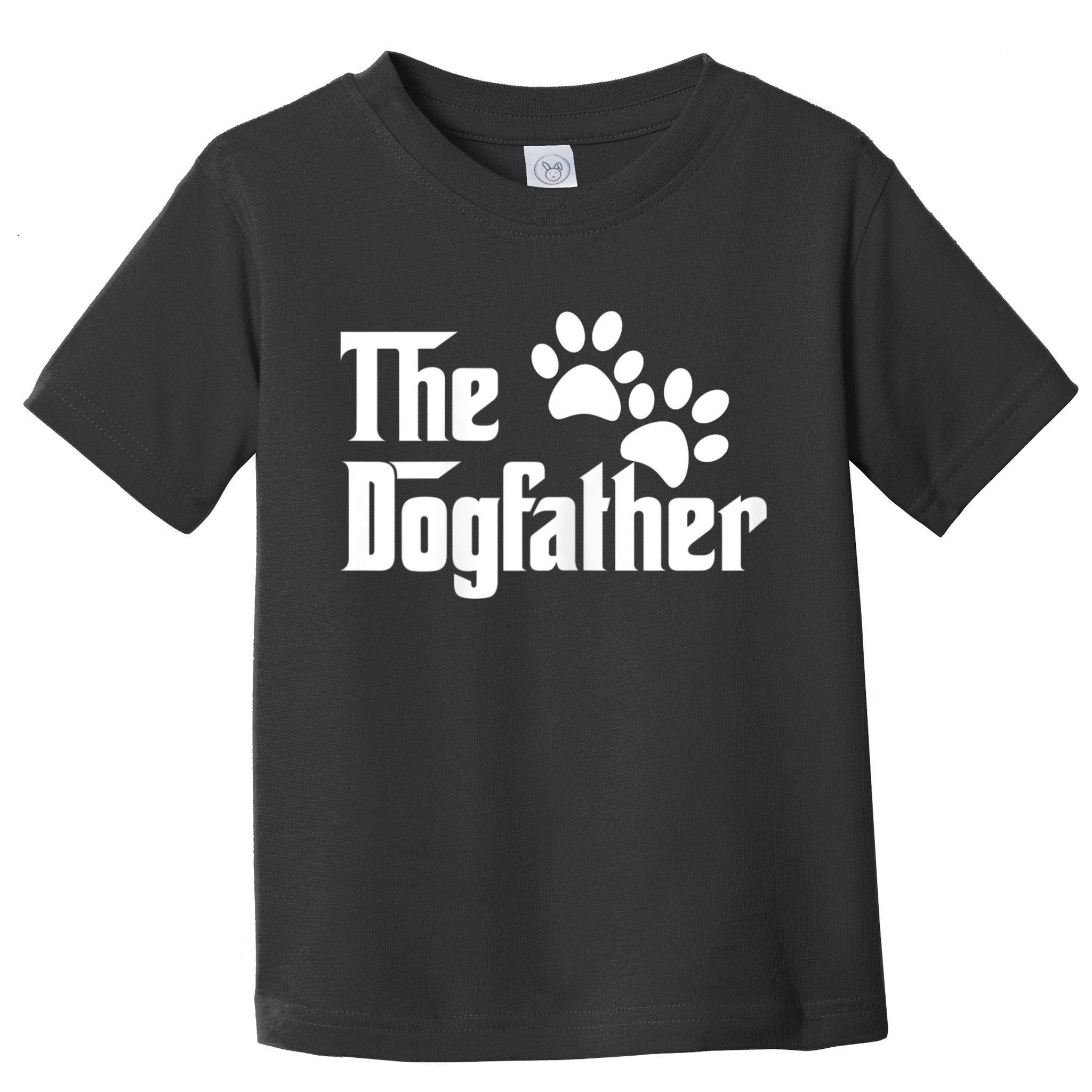 The Dogfather Dog Father Pet Owner Toddler T-Shirt