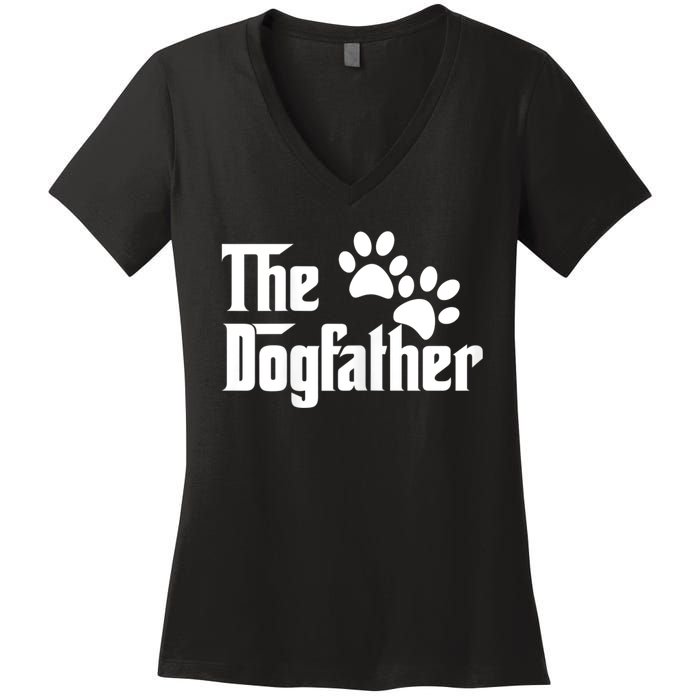 The Dogfather Dog Father Pet Owner Women's V-Neck T-Shirt