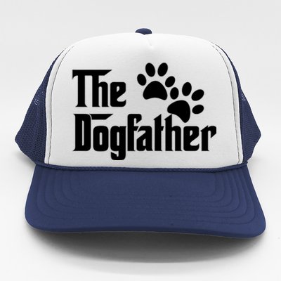 The Dogfather Dog Father Pet Owner Trucker Hat