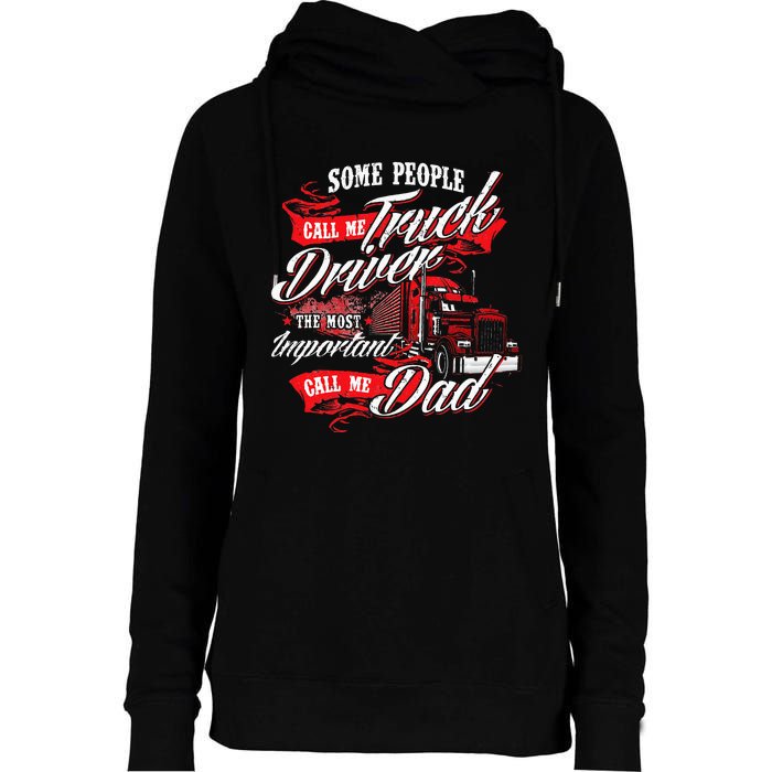 Truck Driver Dad Trucker Trucking Semi Truck Driver Womens Funnel Neck Pullover Hood