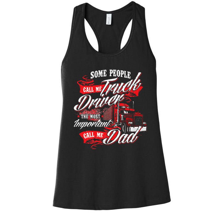 Truck Driver Dad Trucker Trucking Semi Truck Driver Women's Racerback Tank