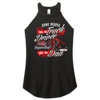 Truck Driver Dad Trucker Trucking Semi Truck Driver Women's Perfect Tri Rocker Tank