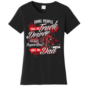 Truck Driver Dad Trucker Trucking Semi Truck Driver Women's T-Shirt