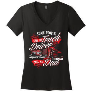 Truck Driver Dad Trucker Trucking Semi Truck Driver Women's V-Neck T-Shirt