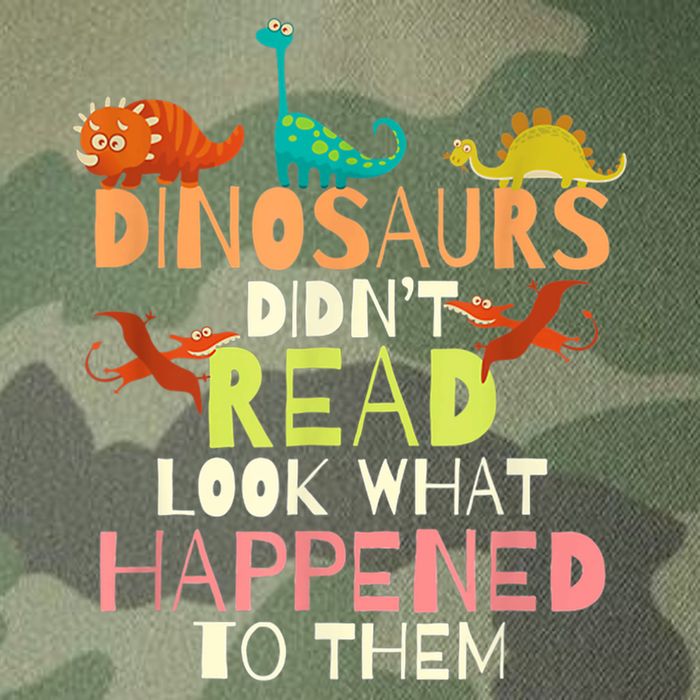 Teacher Dinosaurs Didn't Read Look What Happened To Them Legacy Tie Dye Trucker Hat