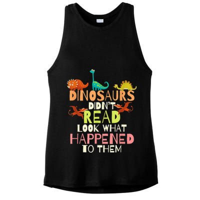 Teacher Dinosaurs Didn't Read Look What Happened To Them Ladies PosiCharge Tri-Blend Wicking Tank