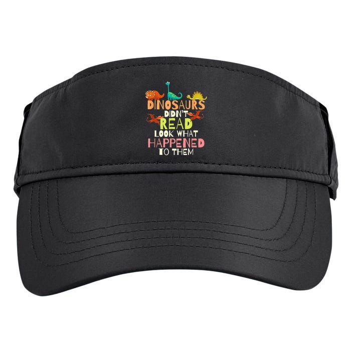 Teacher Dinosaurs Didn't Read Look What Happened To Them Adult Drive Performance Visor