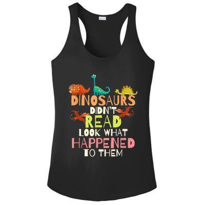 Teacher Dinosaurs Didn't Read Look What Happened To Them Ladies PosiCharge Competitor Racerback Tank