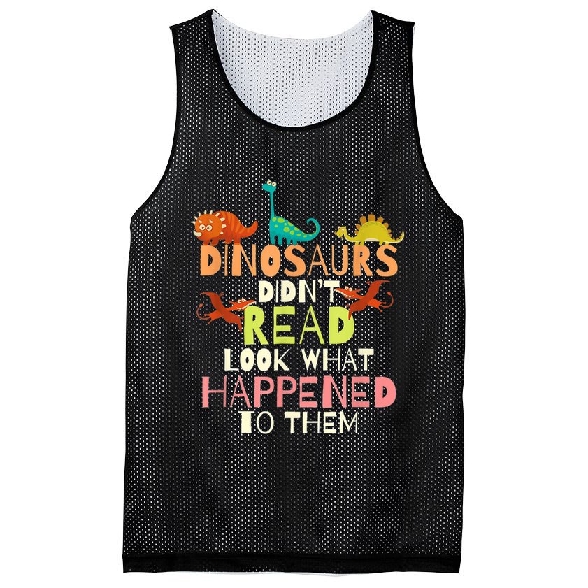 Teacher Dinosaurs Didn't Read Look What Happened To Them Mesh Reversible Basketball Jersey Tank