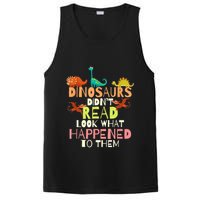 Teacher Dinosaurs Didn't Read Look What Happened To Them PosiCharge Competitor Tank