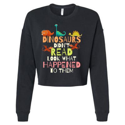 Teacher Dinosaurs Didn't Read Look What Happened To Them Cropped Pullover Crew
