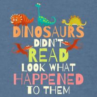 Teacher Dinosaurs Didn't Read Look What Happened To Them Garment-Dyed Sweatshirt