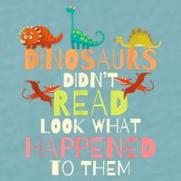 Teacher Dinosaurs Didn't Read Look What Happened To Them Sueded Cloud Jersey T-Shirt