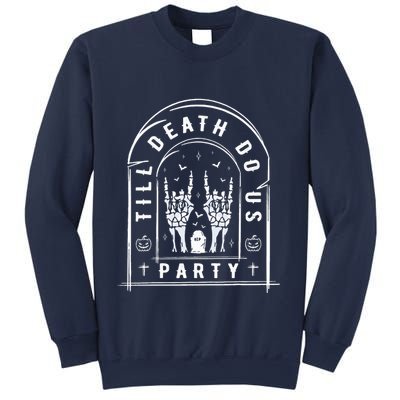 Till Death Do Us Party For Bachelor Halloween Gifts Sweatshirt