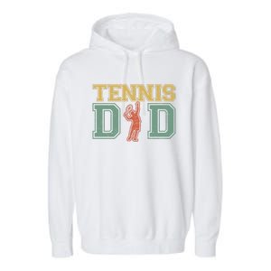 Tennis Dad Dad Tennis Fathers Day Funny Gift Meaningful Gift Garment-Dyed Fleece Hoodie