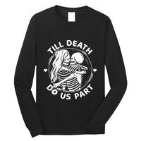 Till Death Do Us Part Funny Skeleton Couple Kissing Long Sleeve Shirt