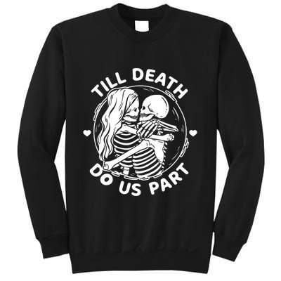 Till Death Do Us Part Funny Skeleton Couple Kissing Sweatshirt