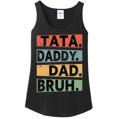 Tata Daddy Dad Bruh Fathers Day Ladies Essential Tank