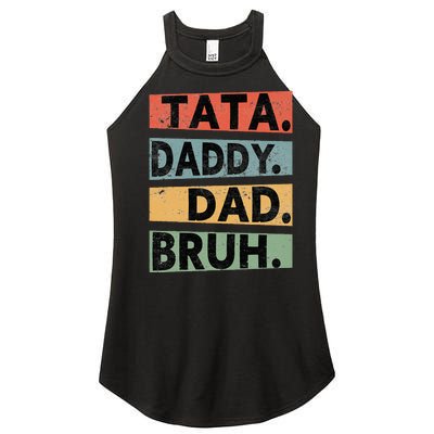 Tata Daddy Dad Bruh Fathers Day Women’s Perfect Tri Rocker Tank