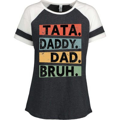 Tata Daddy Dad Bruh Fathers Day Enza Ladies Jersey Colorblock Tee