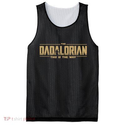 The Dad Dadalorian Retro Vintage This Is The Way Mesh Reversible Basketball Jersey Tank