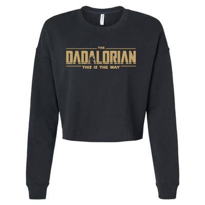 The Dad Dadalorian Retro Vintage This Is The Way Cropped Pullover Crew