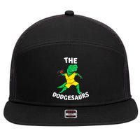 The Dodgesaurs Dodgeball Team Name Funny Dinosaur Dodgeball 7 Panel Mesh Trucker Snapback Hat