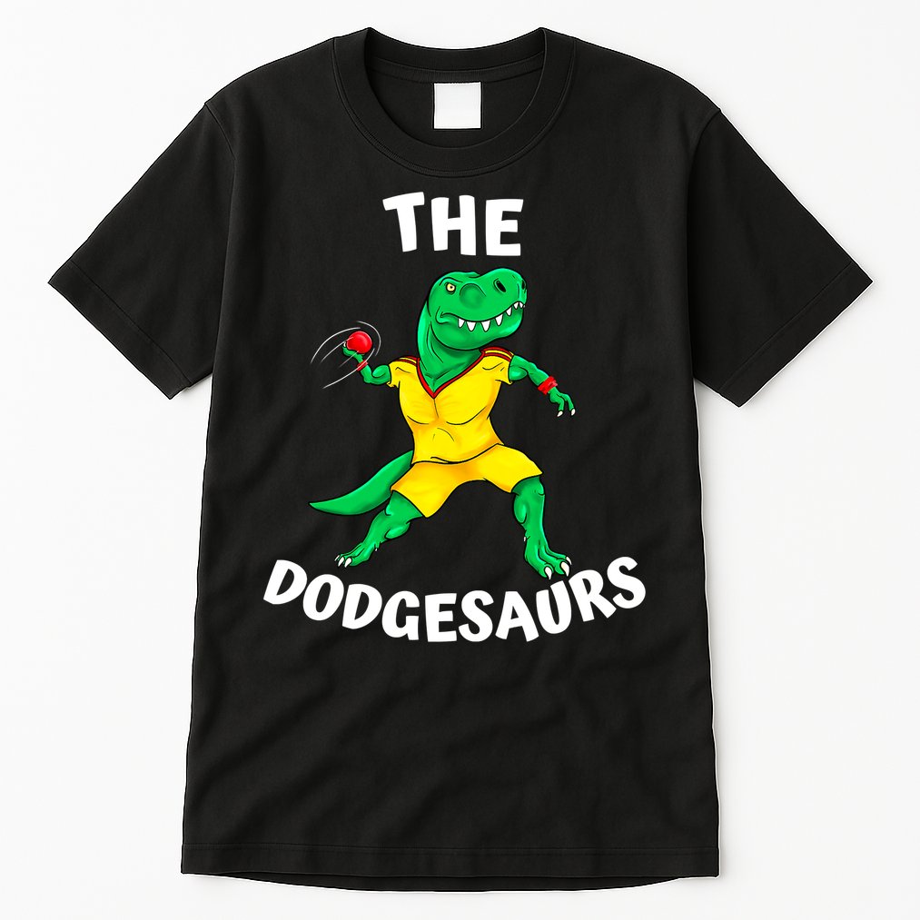 The Dodgesaurs Dodgeball Team Name Funny Dinosaur Dodgeball Tall T-Shirt